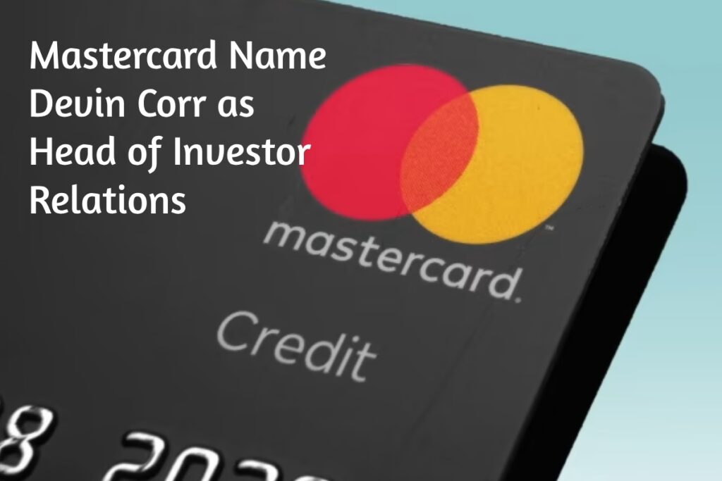 Mastercard Appoints Devin Corr